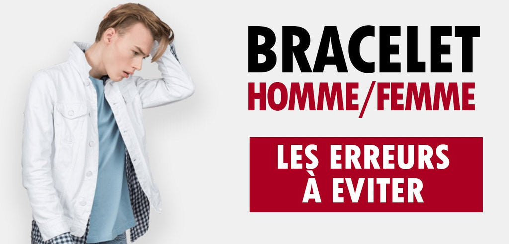 Les erreurs à éviter avant de choisir son bracelet