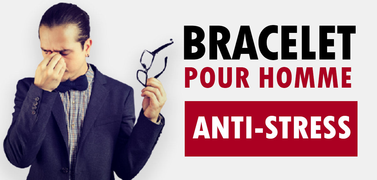 bracelet anti stress pour hommes