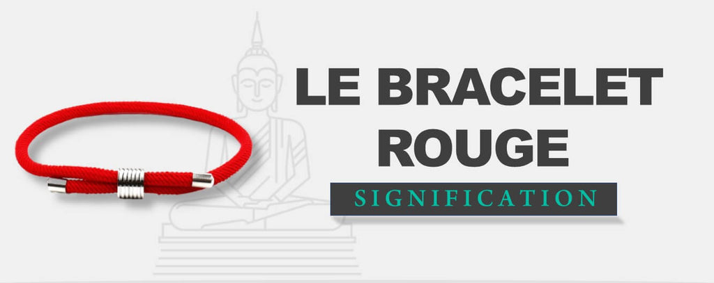 Signification et Histoire du Bracelet Rouge